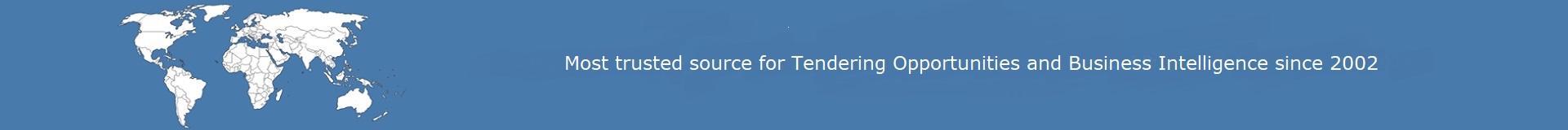 Most trusted source for Tendering Opportunities and Business Intelligence since 2002